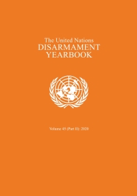 表紙画像: United Nations Disarmament Yearbook 2020: Part II 9789211392043