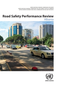 Imagen de portada: Road Safety Performance Review - Albania 9789211171655