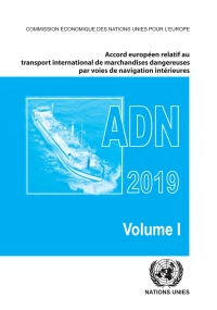 Omslagafbeelding: Accord européen relatif au transport international des marchandises dangereuses par voies de navigation intérieures (ADN) 2019 9789212391441