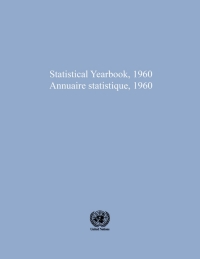 Cover image: Statistical Yearbook 1960, Twelfth Issue/Annuaire statistique 1960, Douzieme edition 9789210453158