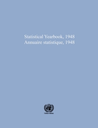 Cover image: Statistical Yearbook 1948, First Issue/Annuaire statistique 1948, Premiere annee 9789210453264