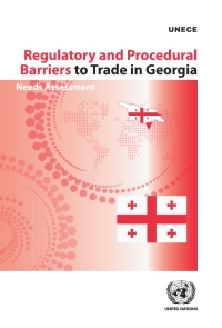 Cover image: Regulatory and Procedural Barriers to Trade in Georgia 9789211171730
