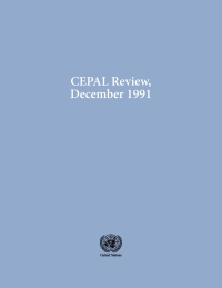 Imagen de portada: CEPAL Review No.45, December 1991 9789210474986