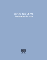 Imagen de portada: Revista de la CEPAL No.27, Diciembre 1985 9789210477611