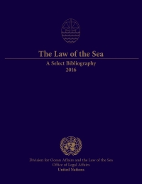 Omslagafbeelding: The Law of the Sea: A Select Bibliography 2016 9789211303766