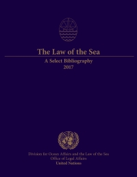 Omslagafbeelding: The Law of the Sea: A Select Bibliography 2017 9789211303773
