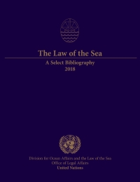Omslagafbeelding: The Law of the Sea: A Select Bibliography 2018 9789211303780