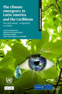 Imagen de portada: The Climate Emergency in Latin America and the Caribbean 9789211220322