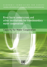 Omslagafbeelding: River Basin Commissions and Other Institutions for Transboundary Water Cooperation 9789211170122