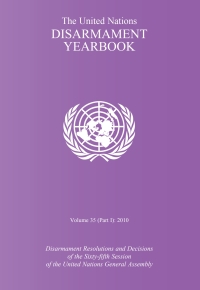 Cover image: United Nations Disarmament Yearbook 2010: Part I 9789211422788