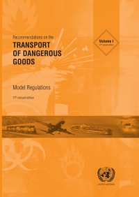 Cover image: Recommendations on the Transport of Dangerous Goods: Model Regulations - Seventeenth Revised Edition 17th edition 9789211391411