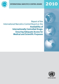 Omslagafbeelding: Report of the International Narcotics Control Board on the Availability of Internationally Controlled Drugs 2010 9789211482607