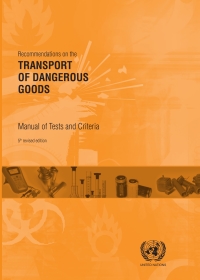 Cover image: Recommendations on the Transport of Dangerous Goods: Manual of Tests and Criteria - Fifth Revised Edition 5th edition 9789211391350