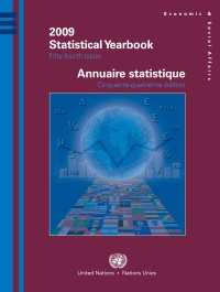 表紙画像: Statistical Yearbook 2009, Fifty-fourth Issue/Annuaire Statistique 2009, Cinquante-quatrième édition 9789210612845