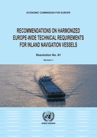 Cover image: Recommendations on Harmonized Europe-wide Technical Requirements for Inland Navigation Vessels 9789211170498