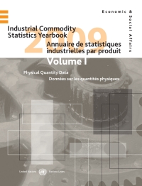 Imagen de portada: Industrial Commodity Statistics Yearbook 2009/Annuaire de statistiques industrielles par produit 2009 43rd edition 9789210613163