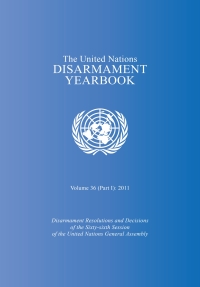 Cover image: United Nations Disarmament Yearbook 2011: Part I 9789211422849