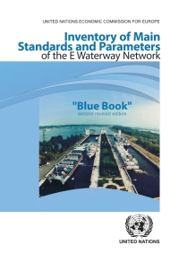 صورة الغلاف: Inventory of Main Standards and Parameters of the E Waterway Network 2nd edition 9789211170627
