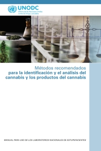 Cover image: Métodos Recomendados para la Identificación y el Análisis del Cannabis y los Productos del Cannabis 9789213481479