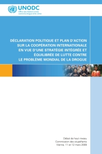 Cover image: Déclaration politique et plan d'action sur la coopération internationale en vue d'une stratégie intégrée et équilibrée de lutte contre le problème mondial de la drogue 9789212481777