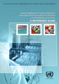 Imagen de portada: Using Intellectual Property Rights to Stimulate Pharmaceutical Production in Developing Countries 9789211128598