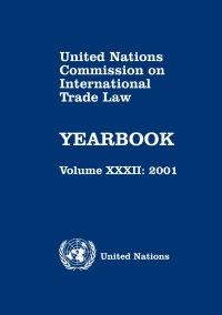صورة الغلاف: United Nations Commission on International Trade Law (UNCITRAL) Yearbook 2001 9789211335736