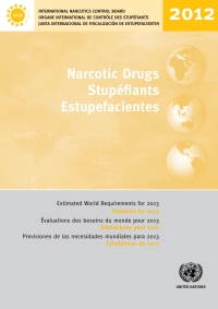 表紙画像: Narcotic Drugs 2012/Stupéfiants 2012/Estupefacientes 2012 9789210481526