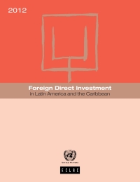 Omslagafbeelding: Foreign Direct Investment in Latin America and the Caribbean 2012 9789211218343