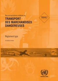 Cover image: Recommandations Relatives au Transport des Marchandises Dangereuses: Règlement Type - Dix-huitième édition révisée 18th edition 9789212391335