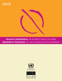 Imagen de portada: Statistical Yearbook for Latin America and the Caribbean 2013Anuario Estadístico de América Latina y el Caribe 2013 9789212211138