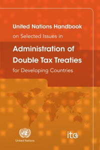 Omslagafbeelding: United Nations Handbook on Selected Issues in Administration of Double Tax Treaties for Developing Countries 9789211591057