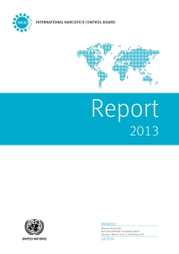 Omslagafbeelding: Report of the International Narcotics Control Board for 2013 9789211482744