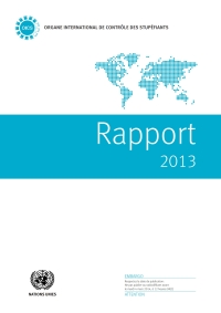 Cover image: Rapport de l'Organe International de Contrôle des Stupéfiants pour 2013 9789212481838