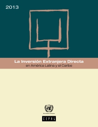 Cover image: La Inversión Extranjera Directa en América Latina y el Caribe 2013 9789211218541