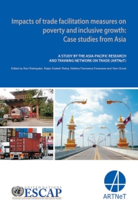 Cover image: Impacts of Trade Facilitation Measures on Poverty and Inclusive Growth: Case studies from Asia 9789211206760
