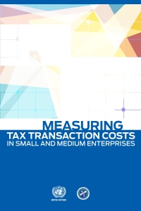 Cover image: Measuring Tax Transaction Costs in Small and Medium Enterprises 9789211591071