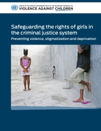 Cover image: Safeguarding the Rights of Girls in the Criminal Justice System 9789211013245