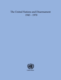 Imagen de portada: The United Nations and Disarmament 1945-1970 9789210579780