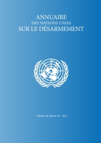 Imagen de portada: Annuaire des Nations Unies sur le désarmement 2011: Part II 9789210580427