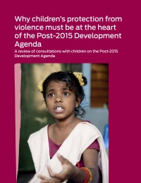 Omslagafbeelding: Why Children’s Protection From Violence Must Be at the Heart of the Post-2015 Development Agenda 9789210582834