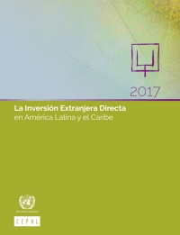 Cover image: La Inversión Extranjera Directa en América Latina y el Caribe 2017 9789210585989