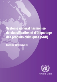 Cover image: Système général harmonisé de classification et d'étiquetage des produits chimiques (SGH) 9789212165349