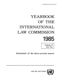Imagen de portada: Yearbook of the International Law Commission 1985, Vol. II, Part 1 9789210604659