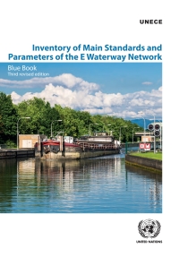Omslagafbeelding: Inventory of Main Standards and Parameters of the E Waterway Network 9789211171334