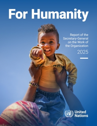 Cover image: Report of the Secretary-General on the Work of the Organization 2025: For Humanity 9789211575576