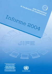 表紙画像: Informe de la Junta Internacional de Fiscalización de Estupefacientes Correspondiente a 2004 9789213481028