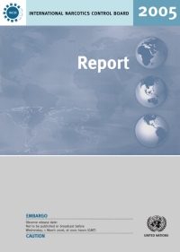Imagen de portada: Report of the International Narcotics Control Board for 2005 9789211482096