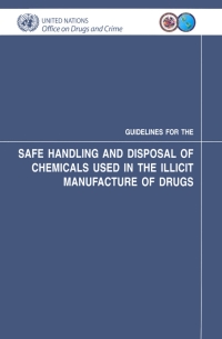 Imagen de portada: Guidelines for the Safe Handling and Disposal of Chemicals Used in the Illicit Manufacture of Drugs 9789211482133