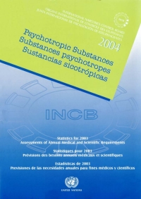 Cover image: Psychotropic Substances 2004/Substances psychotrope 2004/Sustancias psicotrópicas 2004 9789210481038