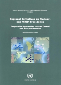 Cover image: Regional Initiatives on Nuclear- and WMD-Free Zones 9789290451754